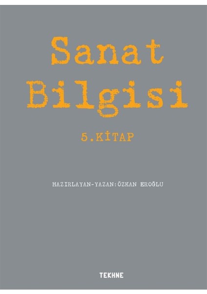 Sanat Bilgisi - 5. Kitap - Özkan Eroğlu