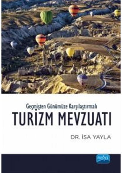Geçmişten Günümüze Karşılaştırmalı Turizm Mevzuatı - Elif Nisa Yayla