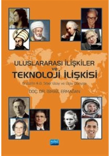 Uluslararası Ilişkiler ve Teknoloji Ilişkisi - Ismail Ermağan