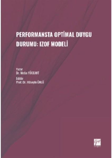 Performansta Optimal Duygu Durumu: Izof Modeli - Metin Yüceant
