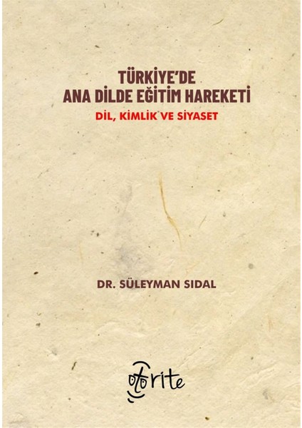 Türkiye’de Ana Dilde Eğitim Hareketi - Süleyman Sıdal