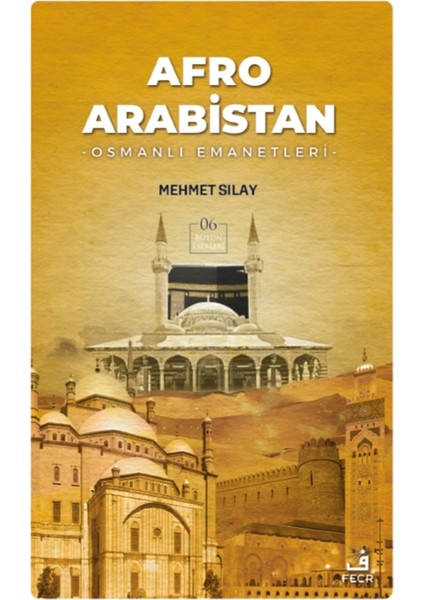 Afro Arabistan - Mehmet Sılay