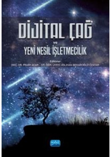 Dijital Çağ ve Yeni Nesil Işletmecilik - Aslıhan Bekaroğlu Özatar