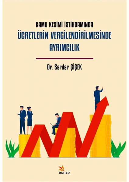 Kamu Kesimi Istihdamında Ücretlerin Vergilendirilmesinde Ayrımcılık - Serdar Çiçek