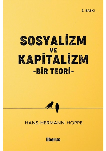 Sosyalizm ve Kapitalizm - Hans-Hermann Hoppe