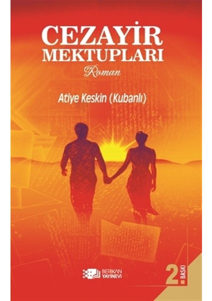 Cezayir Mektupları - Atiye Keskin (Kubanlı)