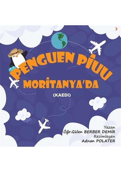 Penguen Piuu Moritanya’da - Gülen Berber Demir