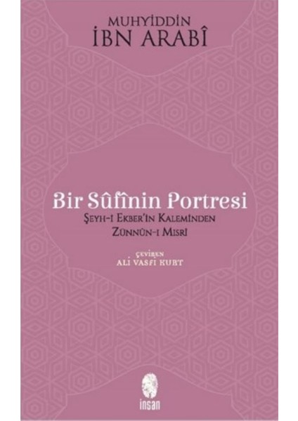 Bir Sufinin Portresi - Muhyiddin Ibn Arabi