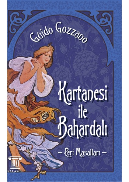 Kartanesi ile Bahardalı - Guido Gozzano