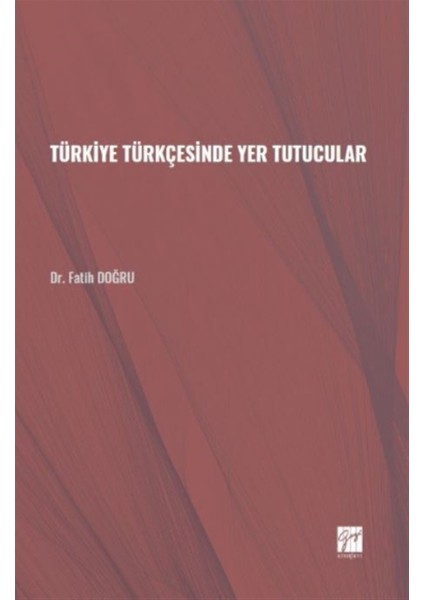 Türkiye Türkçesinde Yer Tutucular - Fatih Doğru