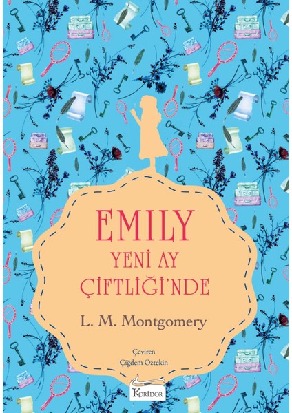 Emily Yeni Ay Çiftliği'nde 1 (Bez Ciltli) - Lucy Maud Montgomery