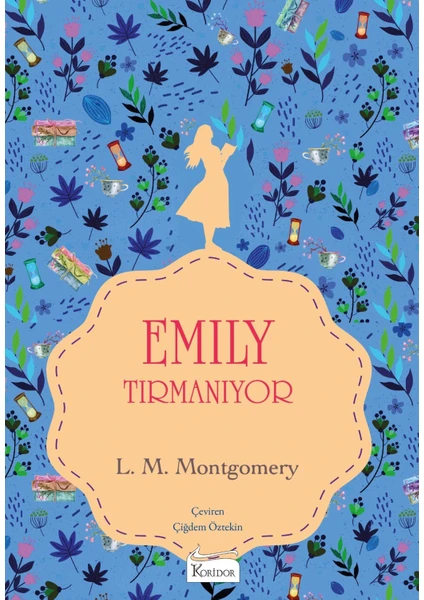 Emily Tırmanıyor 2 - Lucy Maud Montgomery