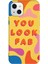 iPhone 13 Uyumlu Renkli Silikon You Look Fab Telefon Kılıfı 1