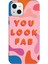 iPhone 13 Uyumlu Renkli Silikon You Look Fab Telefon Kılıfı 1