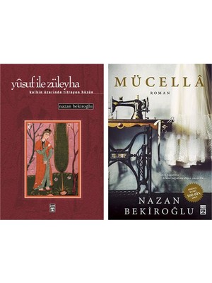 Yusuf ile Züleyha - Mücella - Nazan Bekiroğlu - 2 Kitap Set