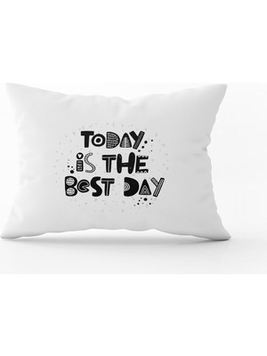 Cango Home Beyaz Siyah Today Is The Best Day Yazılı Dijital Baskı Kırlent Yastık Kılıfı - CGH412-3550 Çift Tarafı Baskılı