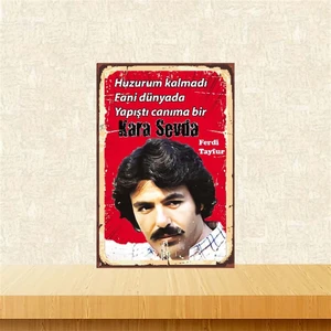 Huzurum Kalmadı Fani Dünyada Ferdi Tayfur  20-30 cm Retro Ahşap Poster