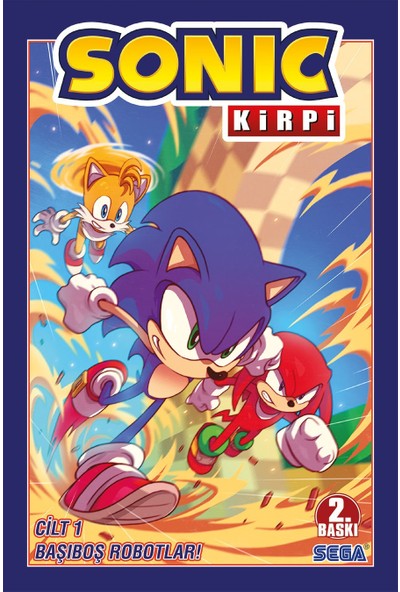 Kirpi Sonic Cilt 1 - Başıboş Robotlar! (2.Baskı)