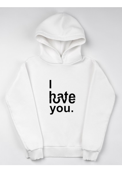 I Hate (Love) You Oversize Unisex Hoodie Sweatshirt fiyatları
