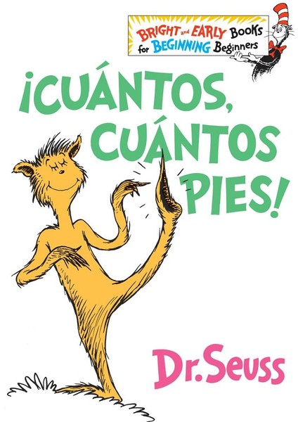 ¡cuántos, Cuántos Pies! (The Foot Book Spanish Edition)