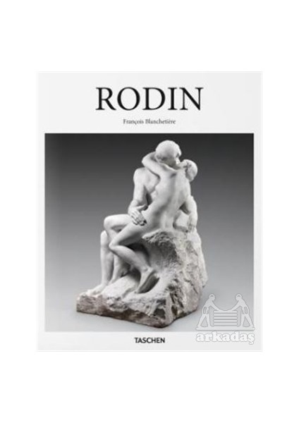 Auguste Rodin: 1840-1917 Hardcover – Illustrated