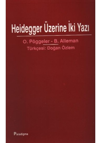 Heidegger Üzerine Iki Yazı