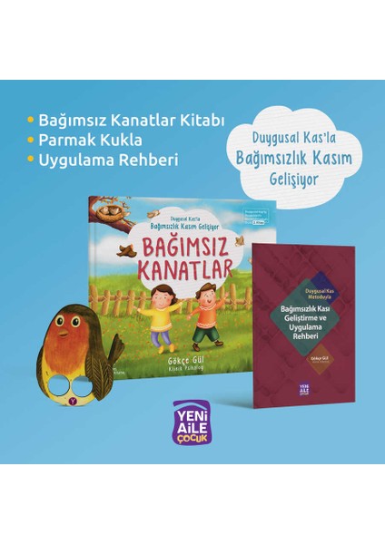 Bağımsız Kanatlar Metaforik Hikaye ve Etkinlik Setleri + Kitap Söyleşi ve Özel Etkinlik Programı  (Duygusal Kas Metoduyla Hazırlanmıştır) Klinik Psikolog - Gökçe Gül