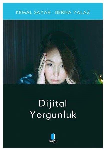 Dijital Yorgunluk - Berna Yalaz