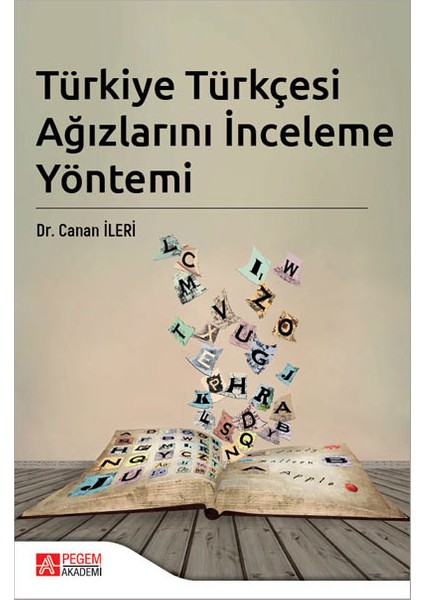 Türkiye Türkçesi Ağızlarını İnceleme Yöntemi