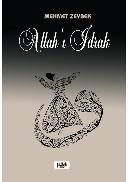 Allah'ı Idrak - Mehmet Zeybek
