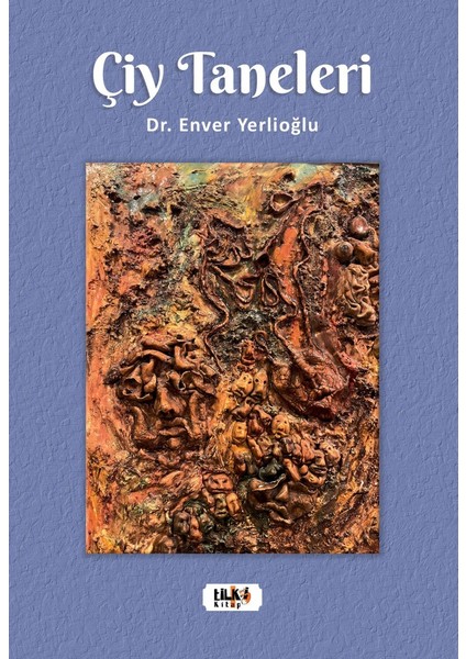 Çiy Taneleri - Dr. Enver Yerlioğlu