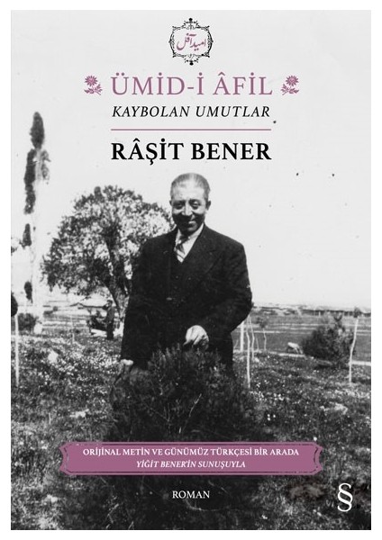Ümid-i Âfil - Raşit Bener