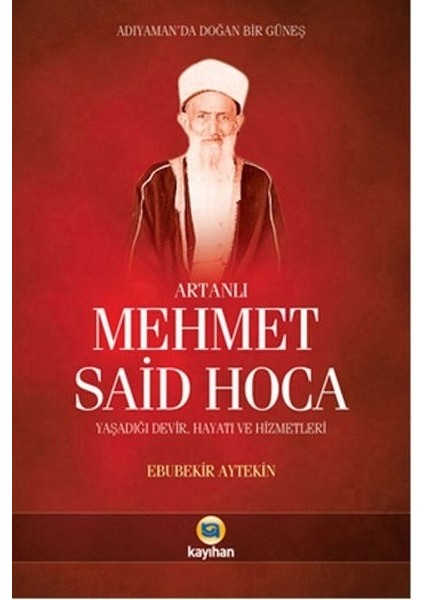 Artanlı Mehmet Said Hoca - Ebubekir Aytekin