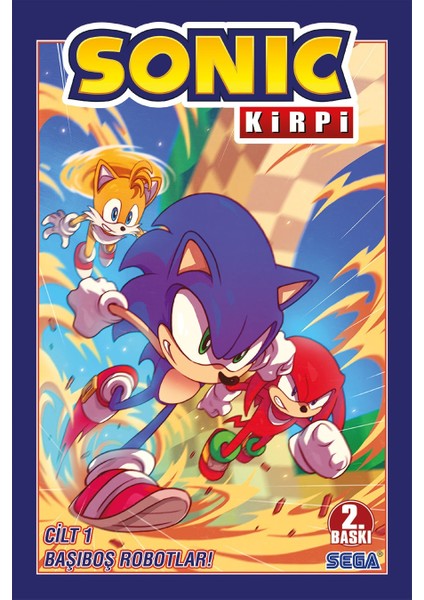 Kirpi Sonic Cilt 1 - Başıboş Robotlar! (2.Baskı)