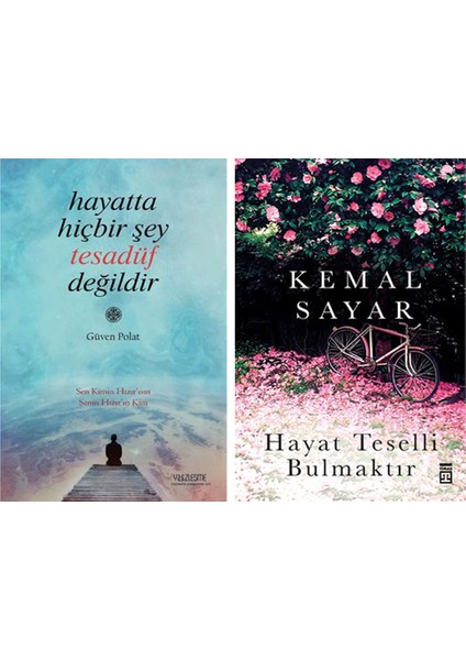 Hayatta Hiçbir Şey Tesadüf Değildir - Hayat Teselli Bulmaktır 2 Kitap Set