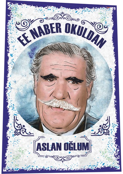 Hulusi Kentmen Naber Okuldan Benim Aslan Oğlum Yeşilçam Türk Sineması Replikler Retro Ahşap Poster