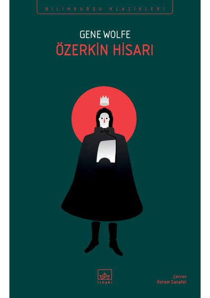 Özerkin Hisarı: Yeni Güneş Kitabı 4 - Gene Wolfe
