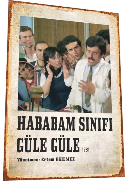 Hayat Poster Hababam Sınıfı Güle Güle  Yeşilçam Filmleri Retro Ahşap Poster 834