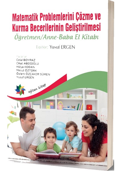 Matematik Problemlerini Çözme ve Kurma Becerilerinin Geliştirilmesi