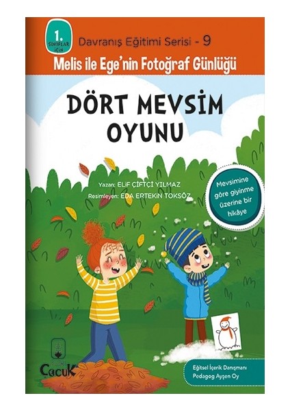 Dört Mevsim Oyunu - 1. Sınıflar İçin Davranış Eğitimi Serisi 9 - Melis ile Ege'nin Fotoğraf Günlüğü - Elif Çiftçi Yılmaz