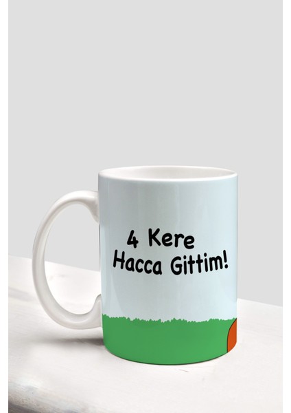 4 Kere Hacca Gittim Doodle Kupa Bardak