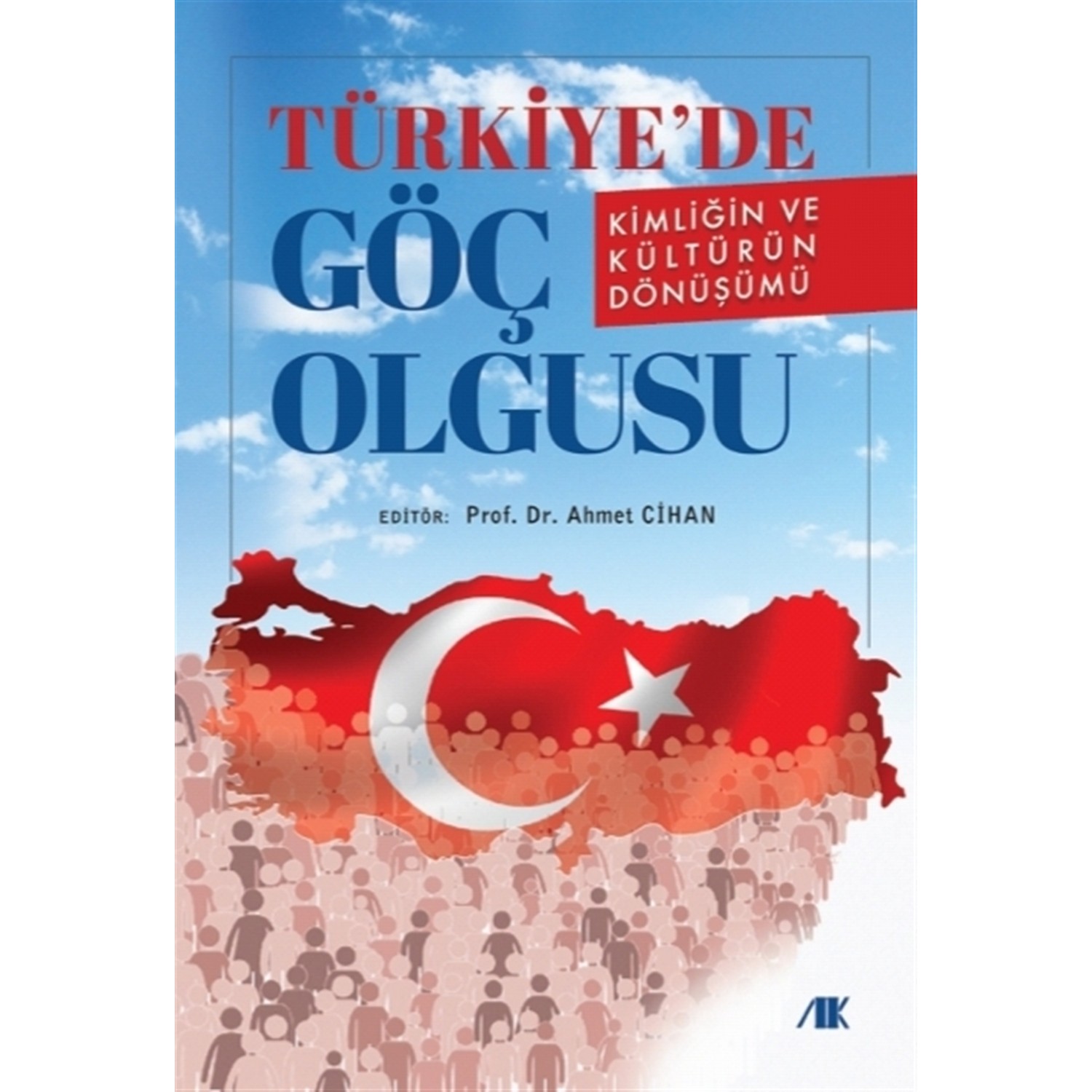 Türkiyede Göç Olgusu Ahmet Cihan Kitabı Ve Fiyatı 5213