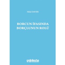 Borcun Ifasında Borçlunun Rolü - Hilal Daver