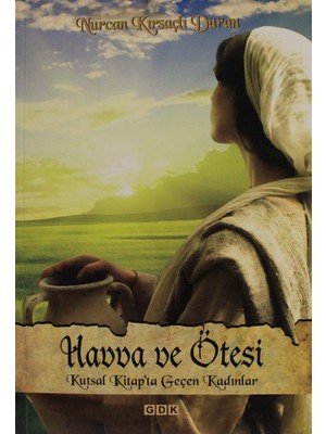 Havva ve Ötesi - Nurcan Kırsaçlı Duran
