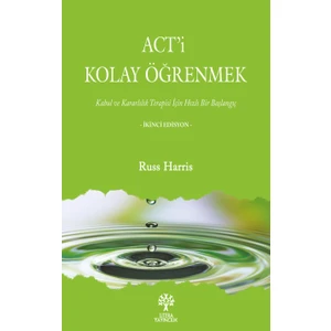 Act'i Kolay Öğrenmek - Russ Harris