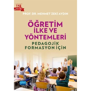 Nobel Akademik Yayıncılık Öğretim Ilke ve Yöntemleri - Mehmet Zeki Aydın