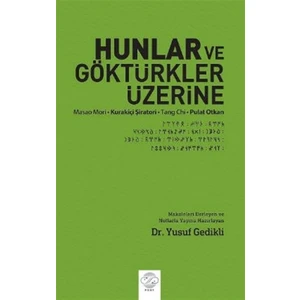 Hunlar ve Göktürkler Üzerine - Pulat Otkan