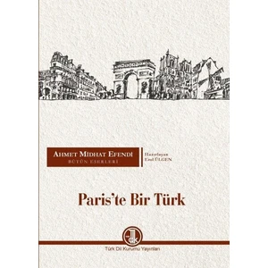 Pariste Bir Türk - Ahmet Mithat Efendi