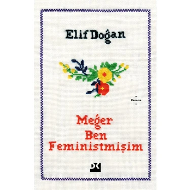 Meğer Ben Feministmişim - Elif