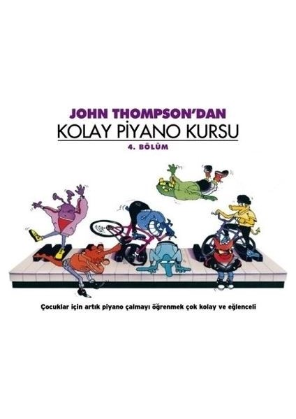 Porte Kolay Piyano Kursu 4 / John Thompson